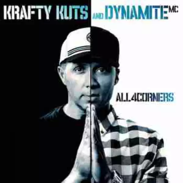 All 4 Corners BY Krafty Kuts X Dynamite MC